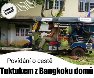 Obrázek článku: Soutěž o lístky na přednášku Tuktukem z Bangkoku domů